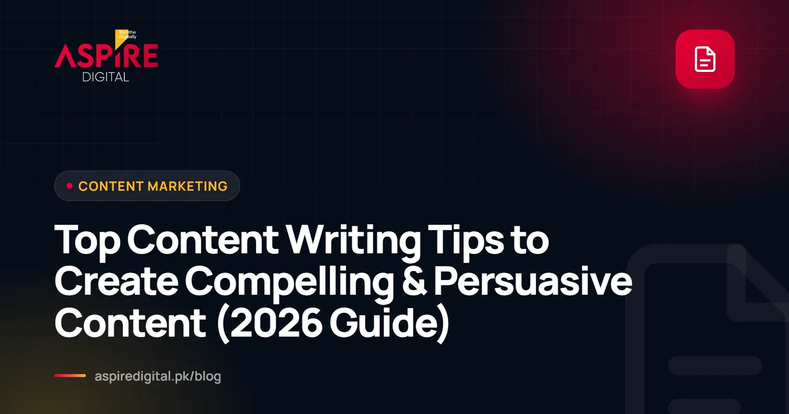 Top Content Writing Tips to Create Compelling & Persuasive Content (2026 Guide)