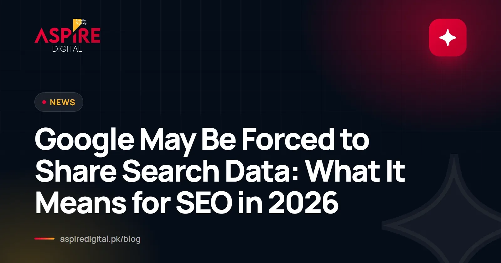 Google May Be Forced to Share Search Data: What It Means for SEO in 2026