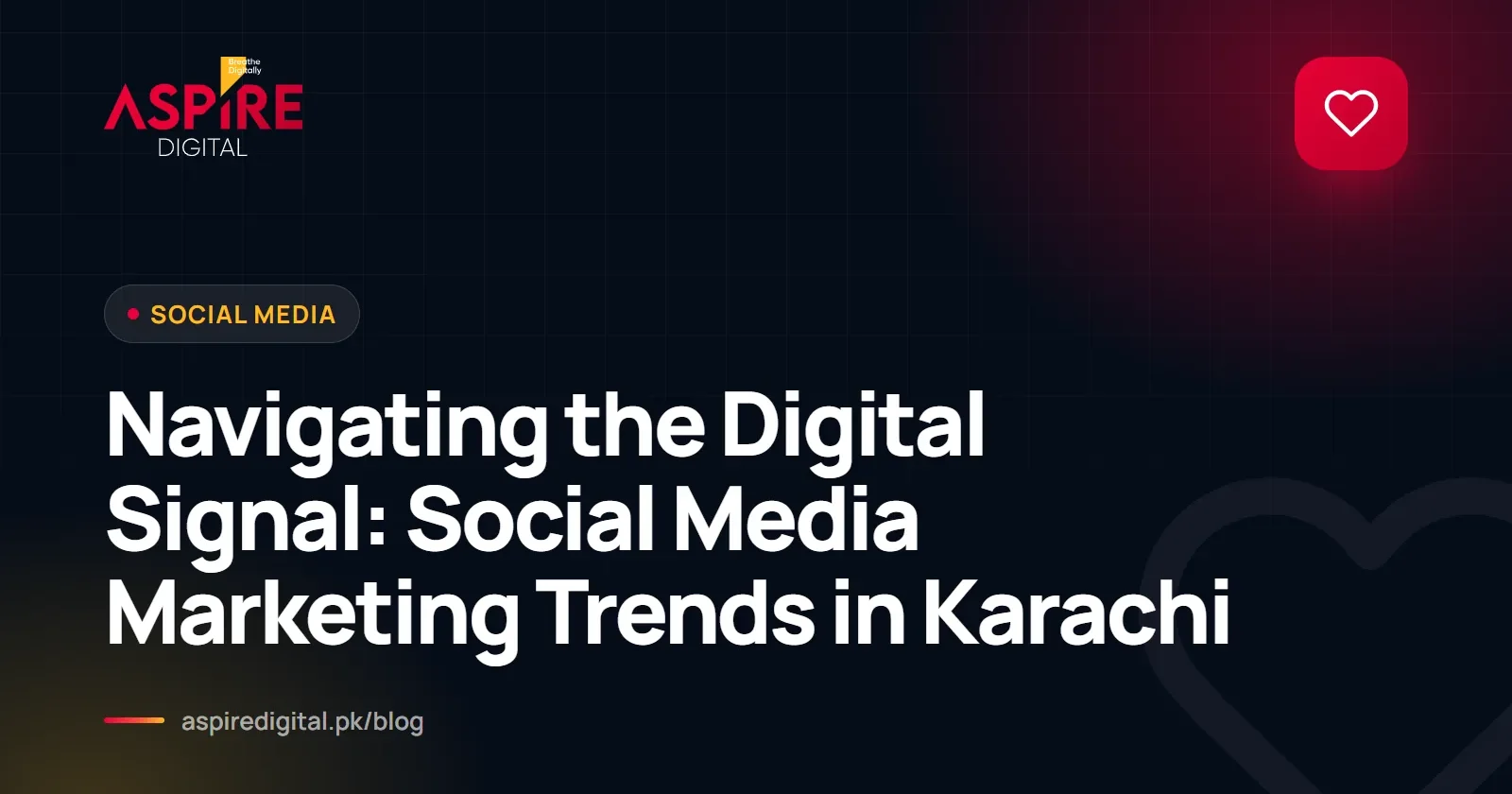 Navigating the Digital Signal: Social Media Marketing Trends in Karachi