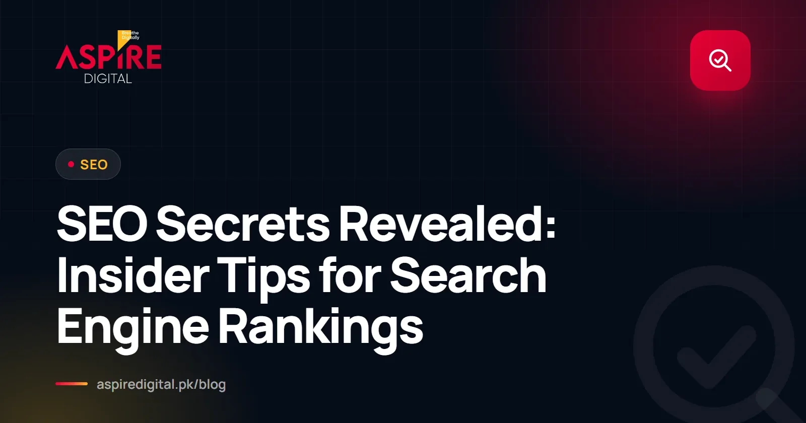 SEO Secrets Revealed: Insider Tips for Search Engine Rankings