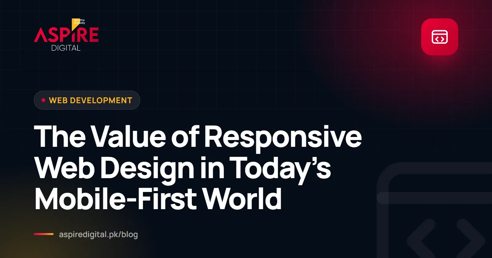 The Value of Responsive Web Design in Today’s Mobile-First World